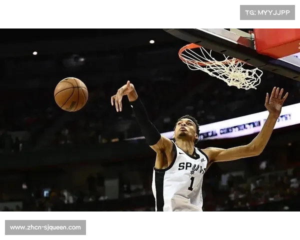 文班亚马稳定成长贡献准三双，马刺未来基石显现